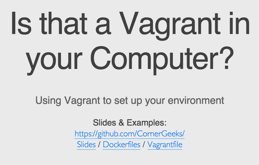 Is that a Vagrant in your Computer - Using Vagrant to set up your environment - slide front page